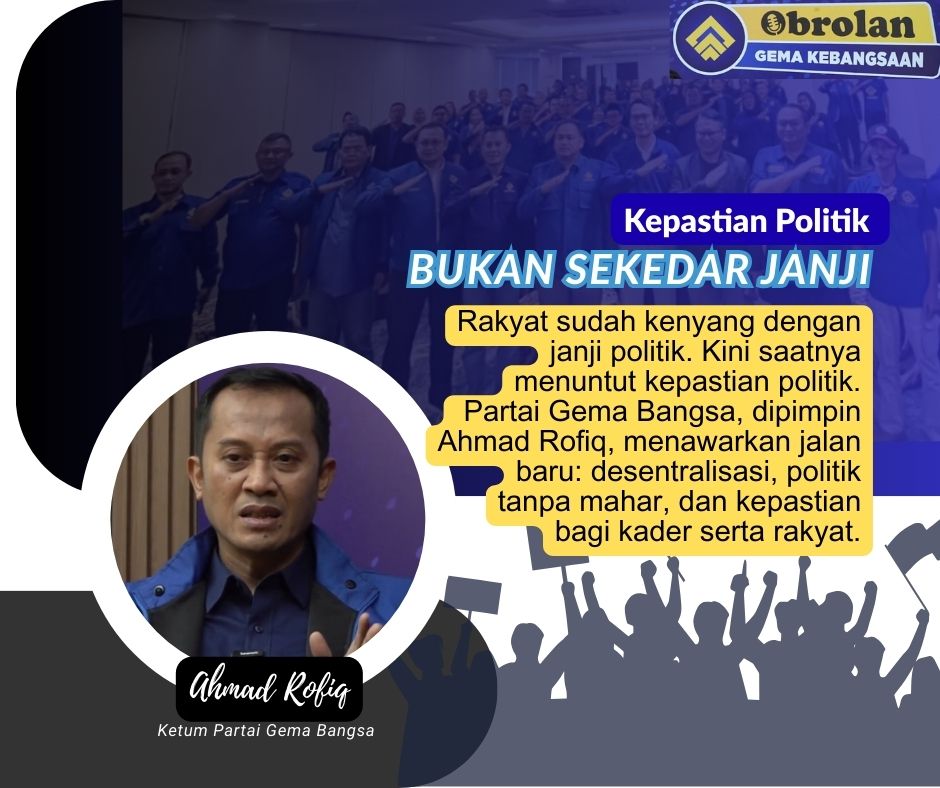 n judul Kepastian Politik, Bukan Sekadar Janji! dan tagline Partai Gema Bangsa hadir dengan semangat perubahan, berlatar biru tua dengan aksen merah-putih.