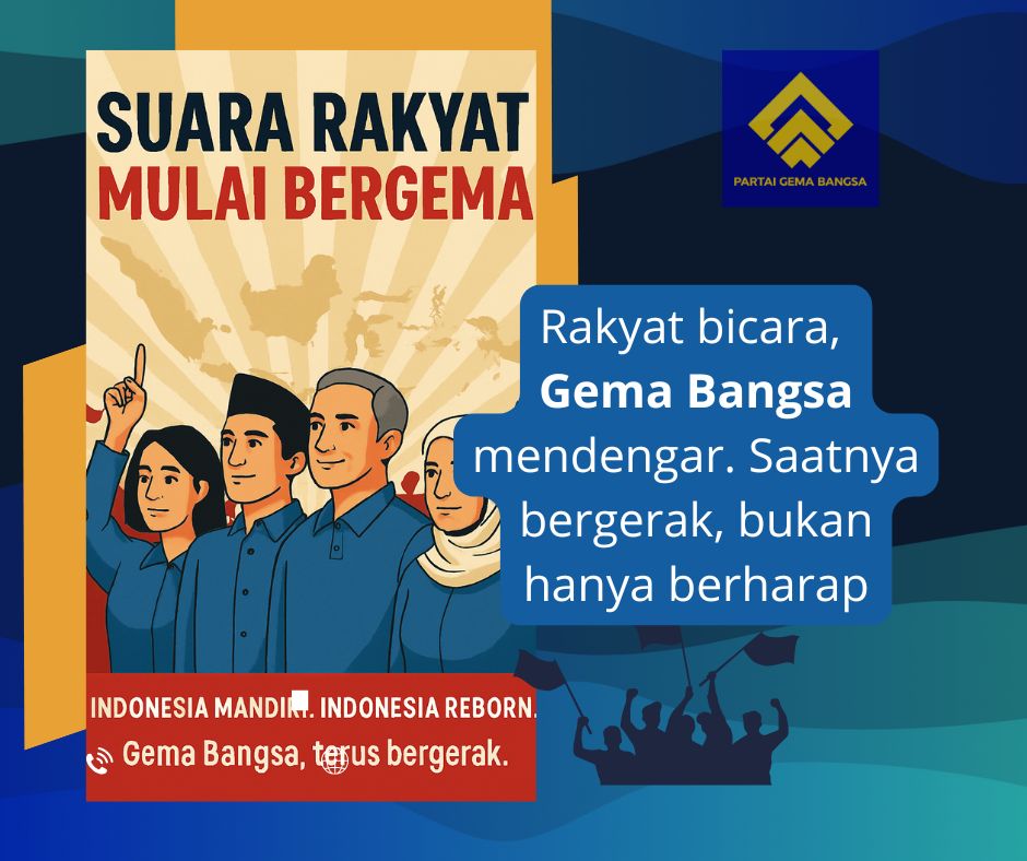 Ilustrasi empat orang berpakaian biru mengangkat satu jari, melambangkan semangat rakyat bersama Partai Gema Bangsa. Latar belakang bergaya sunburst dengan siluet peta Indonesia dan slogan 'Suara Rakyat Mulai Bergema