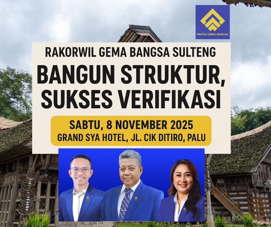 Rakorwil Partai Gema Bangsa Sulawesi Tengah 2025 di Kota Palu, menampilkan tiga tokoh utama — Ketua, Sekretaris, dan Bendahara DPW — berdiri berdampingan dengan latar warna biru dan kuning khas partai serta logo Partai Gema Bangsa di bagian atas. Tulisan “Bangun Struktur, Sukses Verifikasi” menjadi tema utama yang mencerminkan semangat konsolidasi dan kesiapan menghadapi verifikasi Pemilu