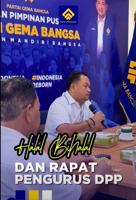 DPP Gema Bangsa: Halal Bihalal & Mandat Desentralisasi Politik