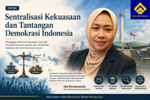 Opini Ida Noviananda tentang dampak sentralisasi kekuasaan terhadap demokrasi, pembangunan daerah, dan pentingnya distribusi kewenangan yang lebih adil di Indonesia.