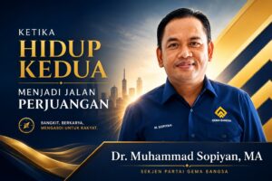 Kisah inspiratif Dr. Muhammad Sopiyan, MA, Sekjen Partai Gema Bangsa, bangkit dari ujian hidup hingga mengabdikan diri membangun politik yang berpihak kepada rakyat.
