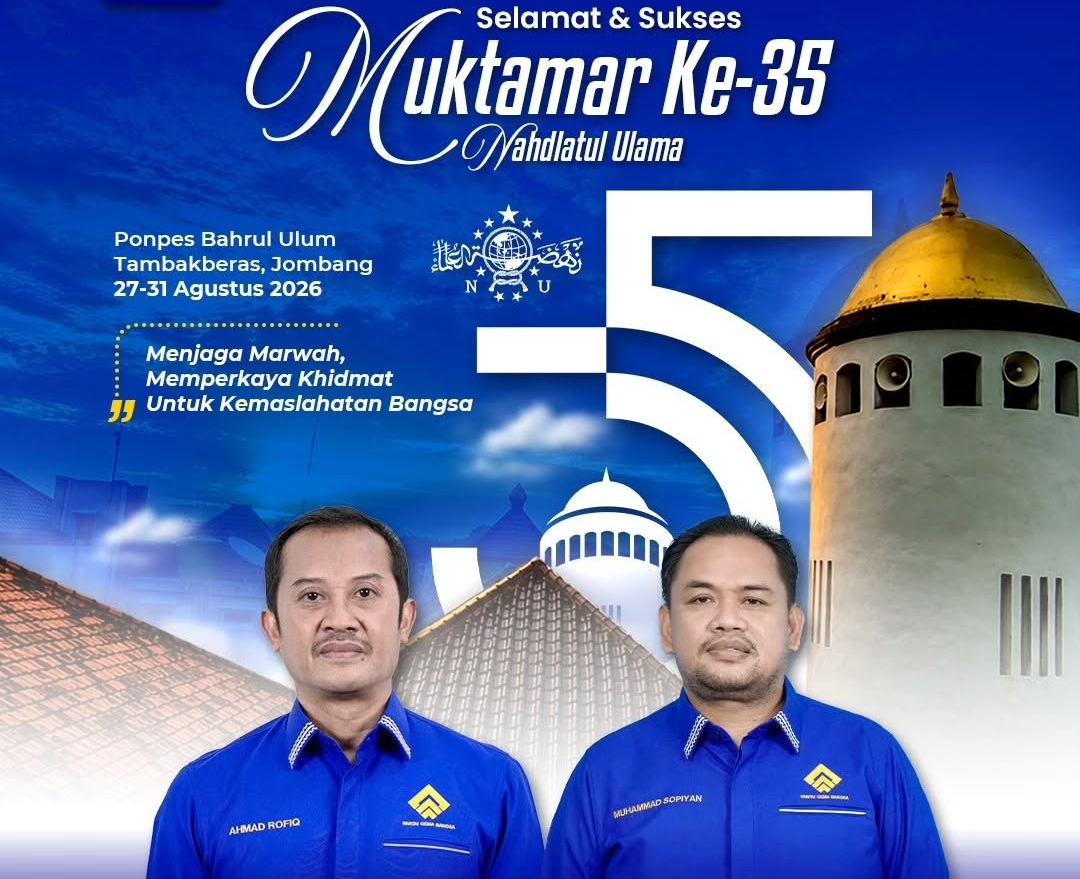 Selamat & Sukses Muktamar Ke-35 NU 2026 Selamat & Sukses Muktamar Ke-35 NU 2026